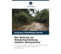 Der Beitrag zur Wiederherstellung stabiler Ökosysteme: durch die vom Aussterben bedrohte Art Myrica Salcifolia in der Bahunde-Herrschaft Gruppierung Mupfuni/Karuba