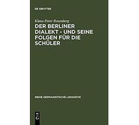 Der Berliner Dialekt - Und Seine Folgen Für Die Schüler