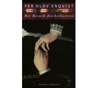 Der Besuch des Leibarztes