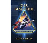 DER BESUCHER: Die Sternenarche 1