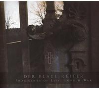 Der Blaue Reiter - Fragments of Life, Love & War [Import]