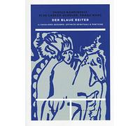 Der Blaue Reiter: Il Cavaliere Azzurro: affinità spirituali e poetiche