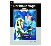Der blaue Vogel (Sinjaja Ptiza) (Engl.: The Blue Bird) (Restaurierte Fassung)