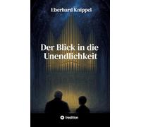 Der Blick in die Unendlichkeit