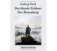 Der Blonde Eckbert / Der Runenberg