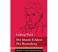 Der Blonde Eckbert / Der Runenberg