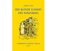 Der Blonde Eckbert. Der Runenberg