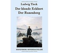 Der Blonde Eckbert / Der Runenberg