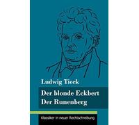 Der Blonde Eckbert / Der Runenberg