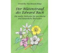 Der Blütenstrauß Des Edward Bach