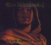 Der Blutharsch - When All Else Fails [Import]