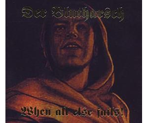Der Blutharsch - When All Else Fails