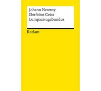 Der böse Geist Lumpazivagabundus oder Das liederliche Kleeblatt Zauberposse mit Gesang in drei Akten - Johann Nepomuk Nestroy - Reclam Verlag - ebook (ePub) - Livre