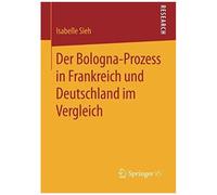 Der Bologna-Prozess In Frankreich Und Deutschland Im Vergleich