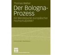Der Bologna-Prozess Walter, Thomas (Auteur)