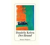 Der Brand : Roman | Daniela Krien Daniela KrienDaniela Krien (Auteur)