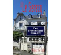 Der Bretonische Cineast: Pinots 14. Fall Bretagne Krimi