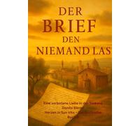 DER BRIEF DEN NIEMAND LAS Band 3: Zwischen den Zeilen liegt die Liebe - und die Schuld einer ganzen Familie.