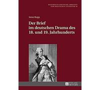 Der Brief Im Deutschen Drama Des 18. Und 19. Jahrhunderts