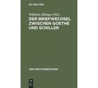 Der Briefwechsel Zwischen Goethe Und Schiller