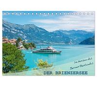 Der Brienzersee - Im Herzen des Berner Oberlandes (Tischkalender 2026 DIN A5 quer), CALVENDO Monatskalender: Berge, Seen und traumhafte Landschaften