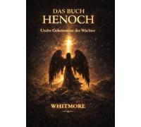Der Buch Henoch: Uralte Geheimnisse der Wächter