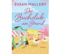 Der Buchclub am Strand Roman | Sommer, Buchclubs und kalifornische Sonne | Ein neuer Feel-Good-Roman der SPIEGEL-Bestsellerautorin - Susan Mallery - HarperCollins eBook - ebook (ePub) - Livre