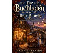 Der Buchladen an der alten Brücke: "Das Tal der stillen Wunder - Band 9