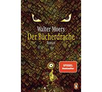 Der Bücherdrache: Roman - mit Illustrationen des Autors