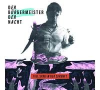 Der Bürgermeister der Nacht - Viel Spaß in der Zukunft