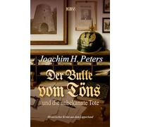 Der Bulle vom Töns und die unbekannte Tote: Historischer Krimi aus dem Lipperland