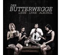 Der Butterwegge - Liebe Lyrik-Alkohol [Import]