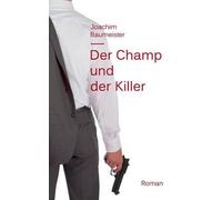Der Champ Und Der Killer