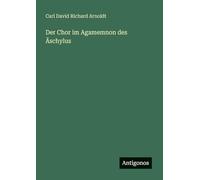 Der Chor im Agamemnon des Äschylus