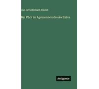 Der Chor im Agamemnon des Äschylus