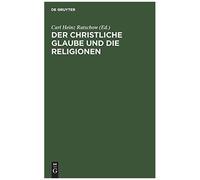 Der Christliche Glaube Und Die Religionen