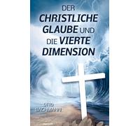 Der Christliche Glaube Und Die Vierte Dimension