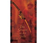 Der Clan der Otori 1. Das Schwert in der Stille.