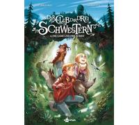 Der Club der drei Schwestern. Band 4: Die Gams und der Komet