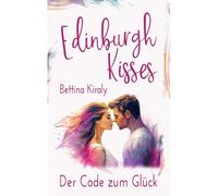 Der Code Zum Glück - Edinburgh Kisses 1