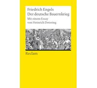 Der deutsche Bauernkrieg. Mit einem Essay von Heinrich Detering: Engels, Friedrich - Epochen und Schriften; Bedeutsames der deutschen Geschichte - 14333