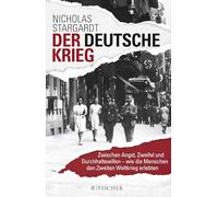 Der deutsche Krieg: Zwischen Angst, Zweifel und Durchhaltewillen - wie die Menschen den Zweiten Weltkrieg erlebten