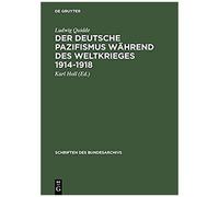Der Deutsche Pazifismus Während Des Weltkrieges 1914-1918