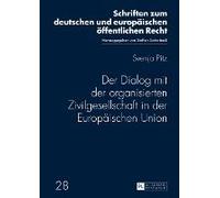 Der Dialog Mit Der Organisierten Zivilgesellschaft In Der Europäischen Union