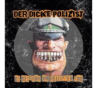 Der Dicke Polizist - Es Geschah am Hellixten Tag (Col. Vinyl)
