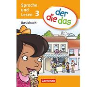 Der die das. Basisbuch sprache und lesen. Per la 3ª classe elementare