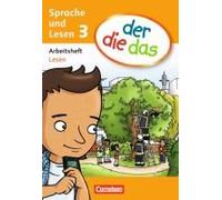 Der Die Das - Sprache Und Lesen 3. Schuljahr. Arbeitsheft Lesen