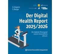 Der Digital Health Report 2025/2026: Der digitale Fitnessgrad unserer Gesundheitsakteure