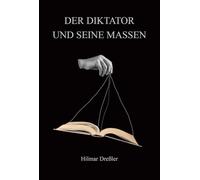 Der Diktator und seine Massen