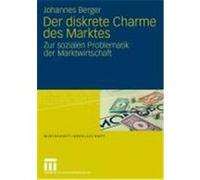 Der diskrete Charme des Marktes Berger, Johannes (Auteur)